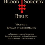 Review: Blood Sorcery Bible Volume 1: Rituals in Necromancy