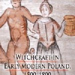 Review: Witchcraft in Early Modern Poland 1500-1800