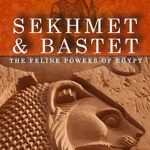 Review: Sekhmet and Bastet: The Feline Powers of Egypt
